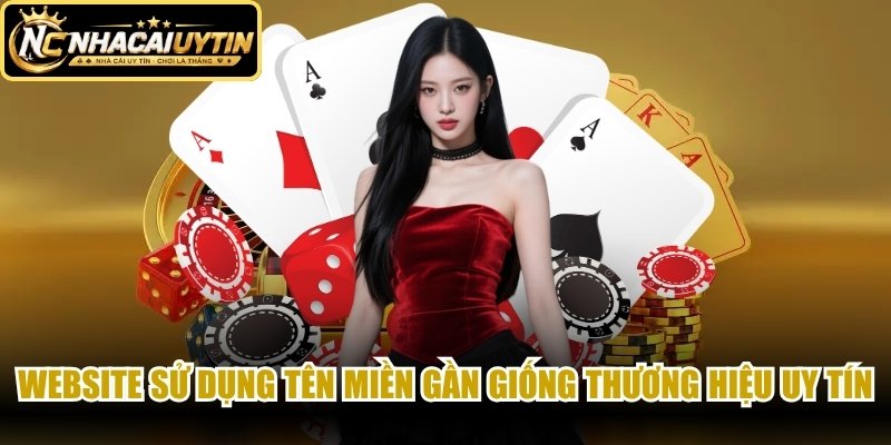 Website sử dụng tên miền gần giống thương hiệu uy tín